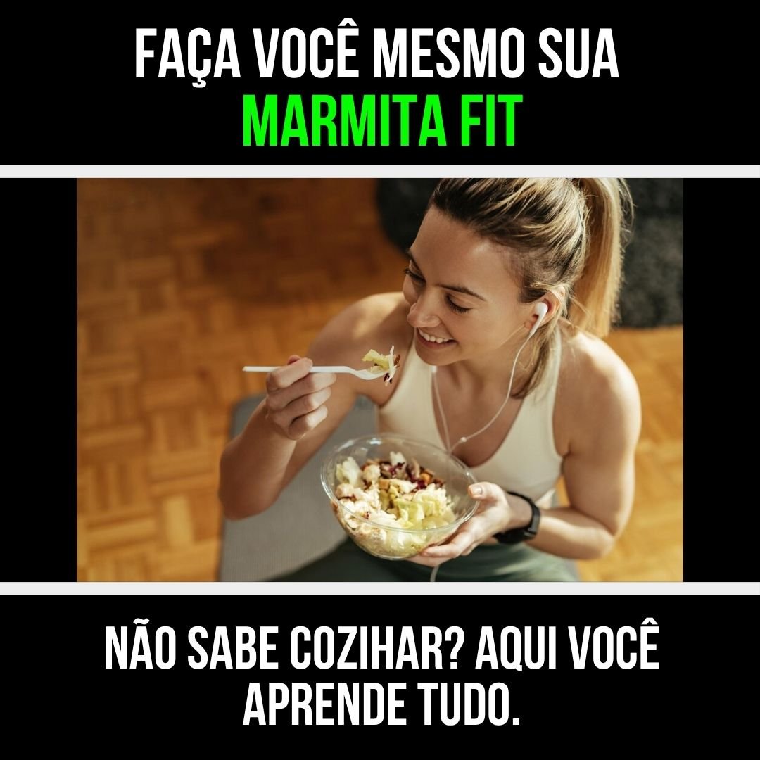 Aprenda a Cozinhar ( Marmita FIT)